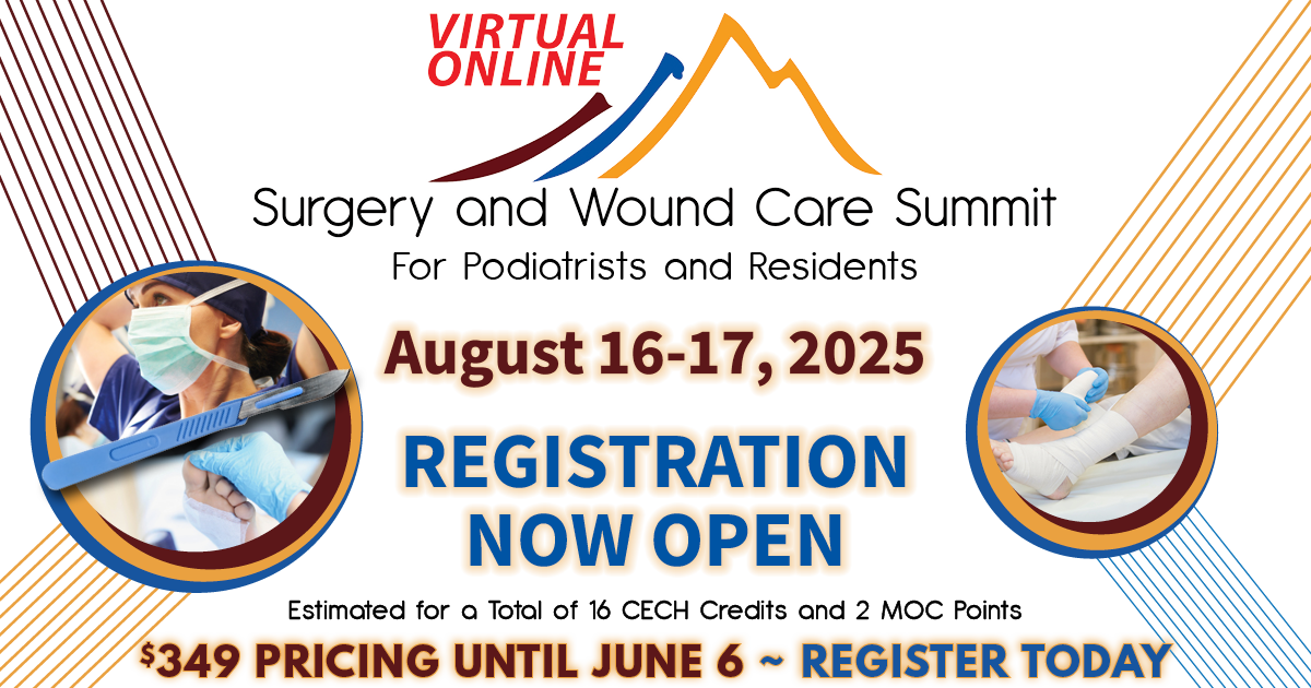 Register Here for the 2025 Surgery and Advanced Wound Care Summit